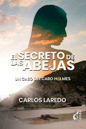 El secreto de las abejas, Carlos Laredo Verdejo - EDITORIAL KOKAPELI