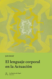 LA PAJARITA DE PAPEL, El lenguaje corporal en la actuacion, Doat, Doat - LA PAJARITA DE PAPEL