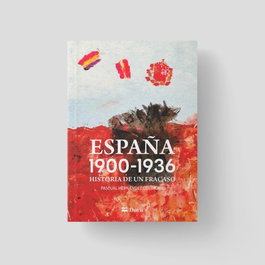 DURII, España 1900-1936: Historia de un fracaso - Pascual Hernández del Moral