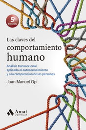 Las claves del comportamiento humano, Juan Manuel Opi Lecina - PROFIT