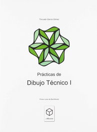 ALARCON EDITORIAL, Prácticas de Dibujo Técnico I (1º Bach), Torcuato García Gómez