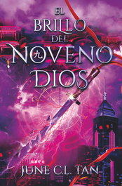 El brillo del noveno dios, June C.L. Tan - TBR EDITORIAL