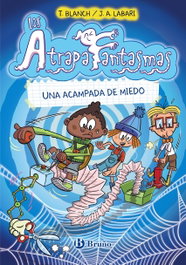 Los Atrapafantasmas, 3. Una acampada de miedo, Teresa Blanch - BRUÑO