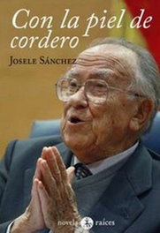 Con la piel de cordero, Josele Sánchez - RAICES