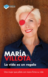 La vida es un regalo, María de Villota - PLATAFORMA EDITORIAL