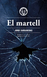 El martell, Jordi Sarsanedas Vives - MALES HERBES