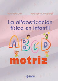 INDE, LA ALFABETIZACION FISICA EN INFANTIL EL ABDCMOTRIZ - INDE