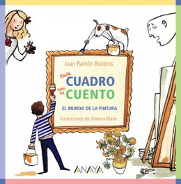 Anaya, Cada cuadro con su cuento - Juan Ramón Brotons