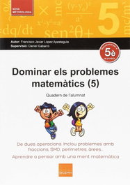 BOIRA EDITORIAL, 5. Dominar els problemes matemàtics - BOIRA EDITORIAL