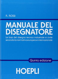 Manuale del disegnatore, Roberto, Rossi - ULRICO HOEPLI