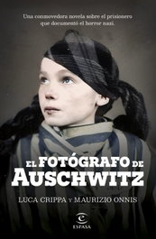 ESPASA CALPE, El fotógrafo de Auschwitz, Luca Crippa - ESPASA CALPE