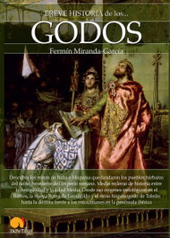 Breve historia de los godos, Fermín Miranda-García - EDICIONES NOWTILUS