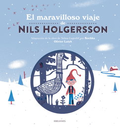 EDELVIVES, El maravilloso viaje de Nils Holgersson