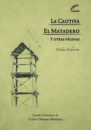 La cautiva - El matadero y otras páginas, Esteban Echeverría - EDUVIM (IBD)