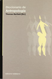 DICCIONARIO DE ANTROPOLOGIA, Thomas Barfield - BELLATERRA