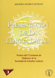 Presentacion de la lengua latina, Agustin Ayuso Calvillo - ATENEA