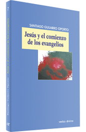 Jesus comienzo evangelios.(mundo de Biblia), Santiago Guijarro Oporto - VERBO DIVINO