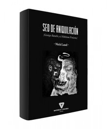 SED DE ANIQUILACIÓN, Nick Land - MATERIA OSCURA EDITORIAL
