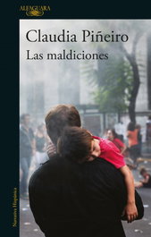 ALFAGUARA, LAS MALDICIONES, Claudia Piñeiro - ALFAGUARA