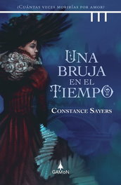 Una bruja en el tiempo, Constance Sayers - Gamon