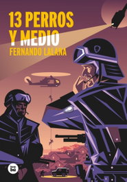 13 PERROS Y MEDIO, Fernando Lalana - BAMBU