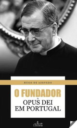 LUCERNA, Fundador do Opus Dei em Portugal, Hugo De Acevedo - LUCERNA