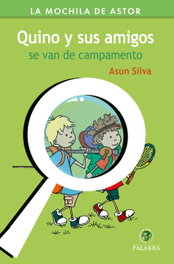 PALABRA, Quino y sus amigos se van de campamento - Asun Silva