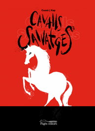 Cavalls salvatges, Jordi Cussà Balaguer - PAGES EDITORS