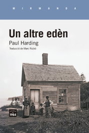 Un altre edèn, Paul Harding - EDIC.1984