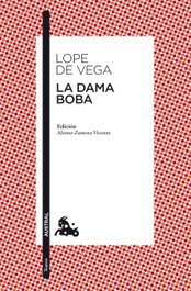 La dama boba, Félix Lope de Vega - ESPASA CALPE