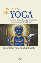 Las bases del yoga, Swami Satyananda Saraswati - KAIROS
