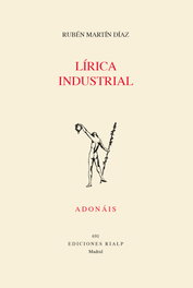 Lírica industrial, Rubén Martín Díaz - RIALP