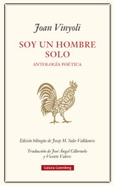 Soy un hombre solo, Joan Vinyoli - GALAXIA GUTENBERG