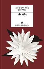 Agathe, Anne Cathrine Bomann - ANAGRAMA