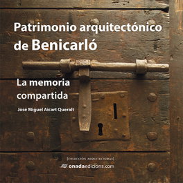 Patrimonio arquitectónico de Benicarló, José Miguel Aicart Queralt - ONADA EDICIONS