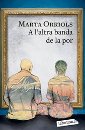 A l'altra banda de la por, Marta Orriols - LABUTXACA
