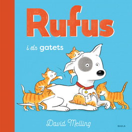 BAULA, Rufus i els gatets - David Melling