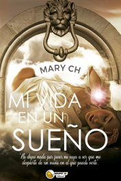 Mi vida en un sueño, Mary Ch - EDITORIAL J3V