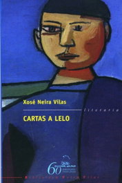 Cartas a Lelo, Xosé Neira Vilas - GALAXIA