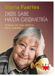 Dios sabe hasta geometría, Gloria Fuertes - PPC