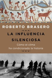 La influencia silenciosa, Roberto Brasero - ESPASA CALPE