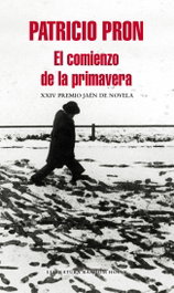 El comienzo de la primavera, Patricio Pron - MONDADORI