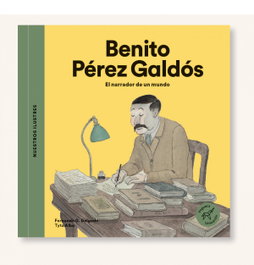 VEGUETA EDICIONES, Benito Pérez Galdós: Narrador de mundo - VEGUETA EDICIONES