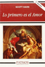Lo primero es el Amor, Scott Hahn - RIALP