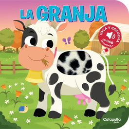 CATAPULTA EDITORES, Toca y escucha - La granja