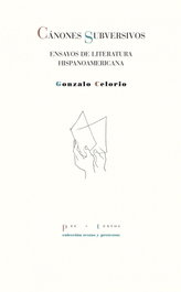 Cánones subversivos, Gonzalo Celorio Blasco - PRE-TEXTOS
