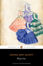 Mujercitas, Louisa May Alcott - PENGUIN CLASICOS