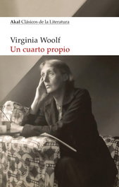 Un cuarto propio, Virginia Woolf - AKAL
