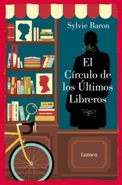El Círculo de los Últimos Libreros, Sylvie Baron - LUMEN