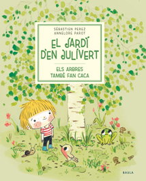Els arbres també fan caca, Sébastien Perez - BAULA